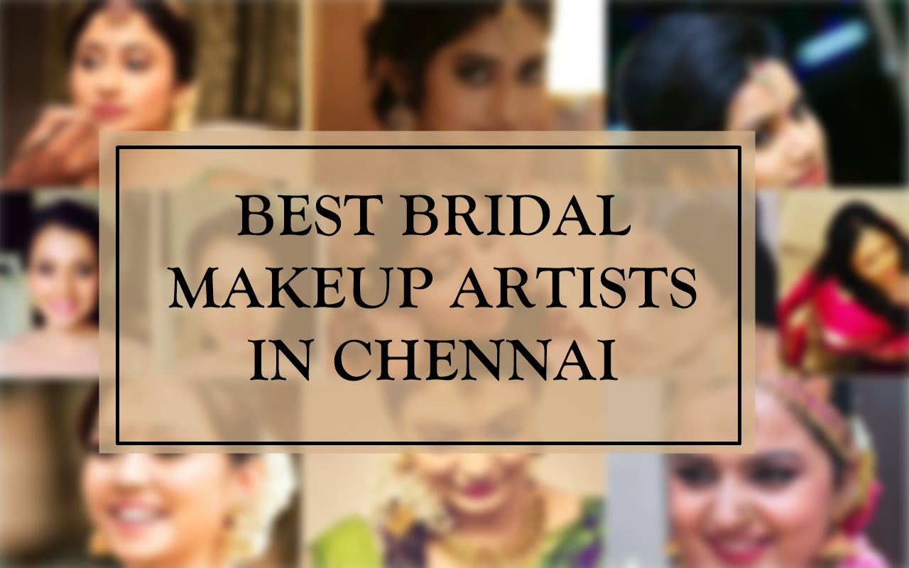 Best Bridal Makeup Artists in Chennai, Prices, Contact Details